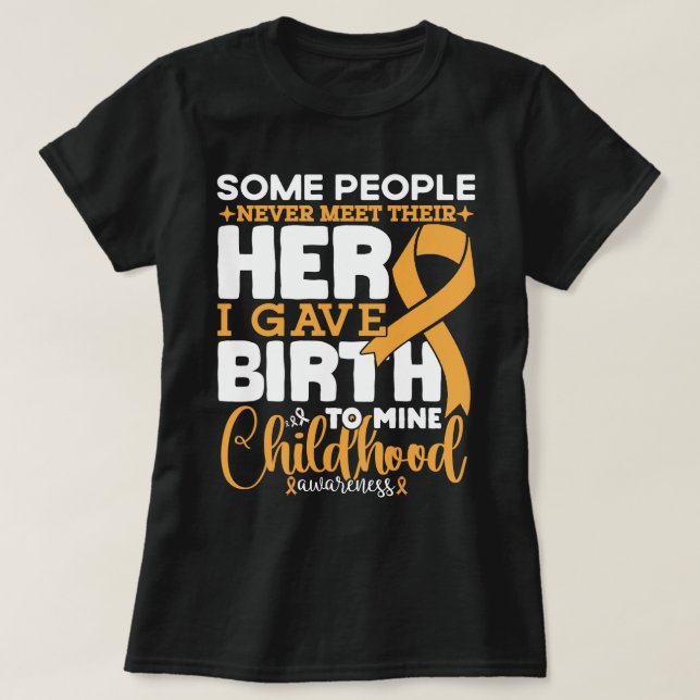 Some People Never Meet Their Hero Childhood Cancer T-Shirt (Design Front)