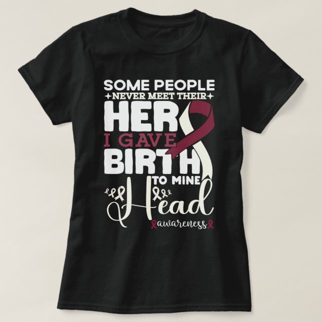 Some People Never Meet Their Hero Head Awareness T-Shirt (Design Front)