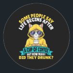 Some People Say Life Begins After A Cup Of Coffee  Classic Round Sticker<br><div class="desc">Some People Say Life Begins After A Cup Of Coffee Yellow Cat</div>