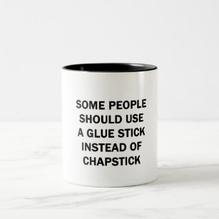 Some People Should Use a Gluestick Instead of Chapstick SVG