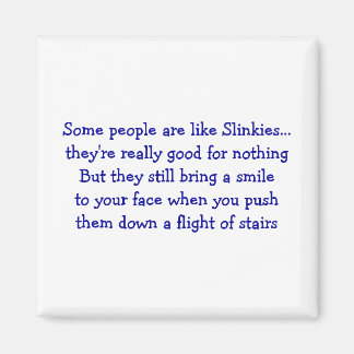 Some People - Square Magnet