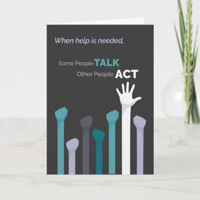 Some People TALK, Other People ACT Thank You Card (Front)