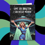 Some Say Abduction, I Say Rescue Funny UFO Card<br><div class="desc">The world is a crazy place right now. Politically everyone is going nuts. This card is to add a little humour to the whole Trump era. A man being abducted by a UFO saying sarcastically,  "Some say abduction,  I say Rescue Mission."</div>
