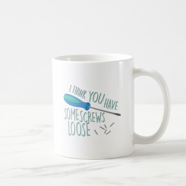 Some Screws Loose Coffee Mug (Right)