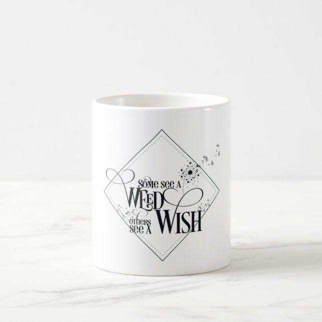 Some See a Weed Others See a Wish Caneca Coffee Mug (Center)