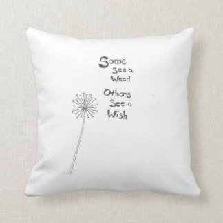 Some See A Weed Others See A Wish Dandelion Cushion