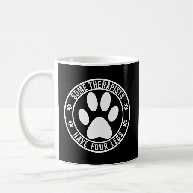 Some Therapists Have Four Legs Coffee Mug (Left)