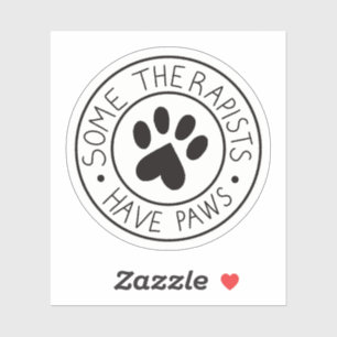 Some Therapists Have Paws Sticker
