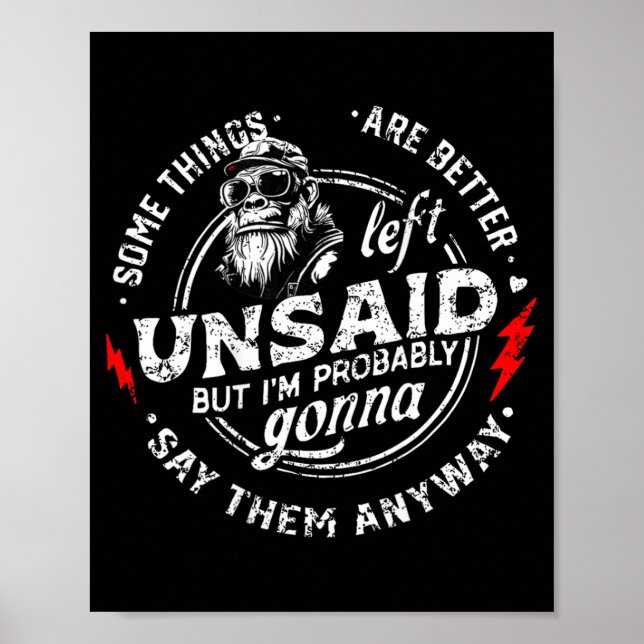 Some Things are Better Left Unsaid but Im Monkey Poster (Front)
