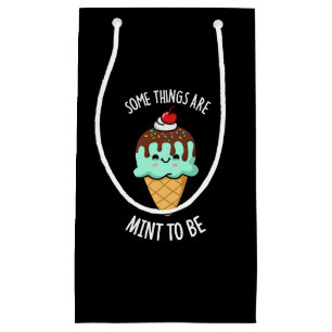 Some Things Are Mint To Be Peppermint Pun Dark BG Small Gift Bag