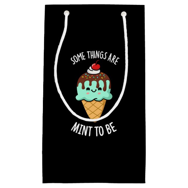 Some Things Are Mint To Be Peppermint Pun Dark BG Small Gift Bag (Front)
