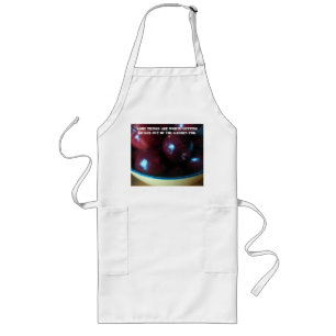 Some Things Are Worth It Long Apron
