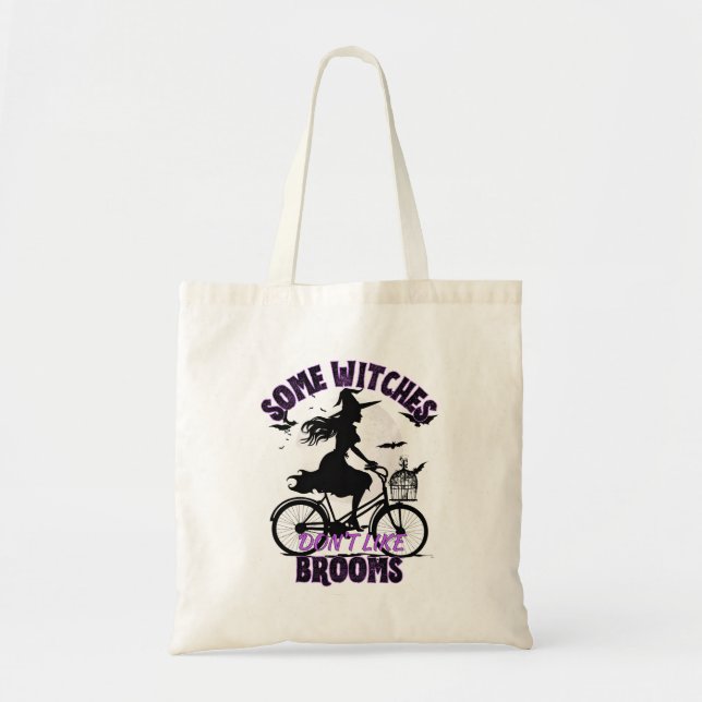 Some witches don't like broom.b tote bag (Front)
