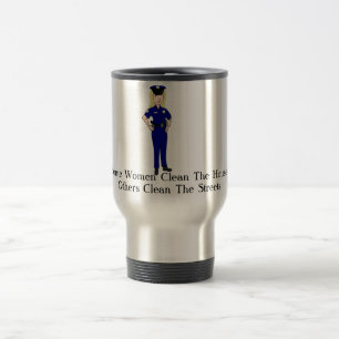 Some Women Clean Police Officer Humour Travel Mug