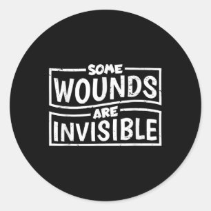 Some Wounds Are Invisible, Mental Health Awareness Classic Round Sticker