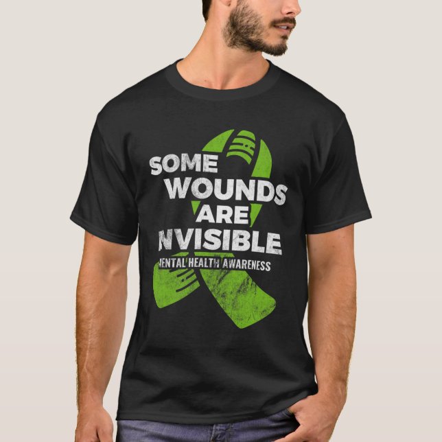 Some Wounds Invisible Mental Health Awareness Psyc T-Shirt (Front)
