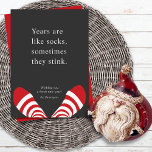 Some Years Stink  Holiday Card<br><div class="desc">Years are like socks. Sometimes they stink. Wishing you a fresh new year.</div>