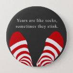 Some Years Stink  Holiday Card 10 Cm Round Badge<br><div class="desc">Years are like socks. Sometimes they stink. Wishing you a fresh new year.</div>