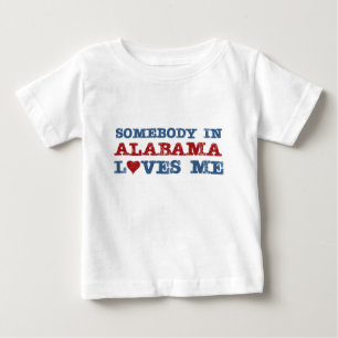 Somebody In Alabama Loves Me Baby T-Shirt