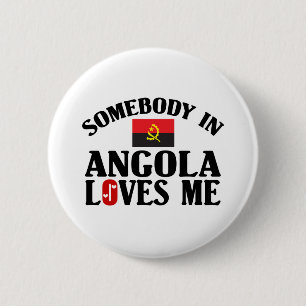 Somebody In Angola 6 Cm Round Badge