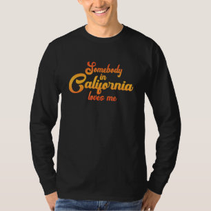 Somebody In California Loves Me Vintage 70s T-Shirt