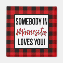 Somebody in Minnesota Loves You