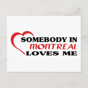 Somebody in Montreal loves me Postcard