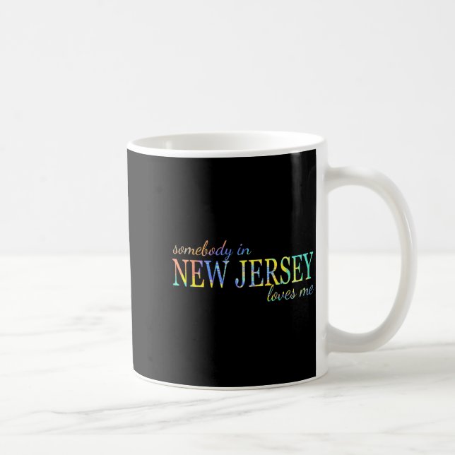 Somebody In New Jersey Loves Me Someone In Nj Souv Coffee Mug (Right)
