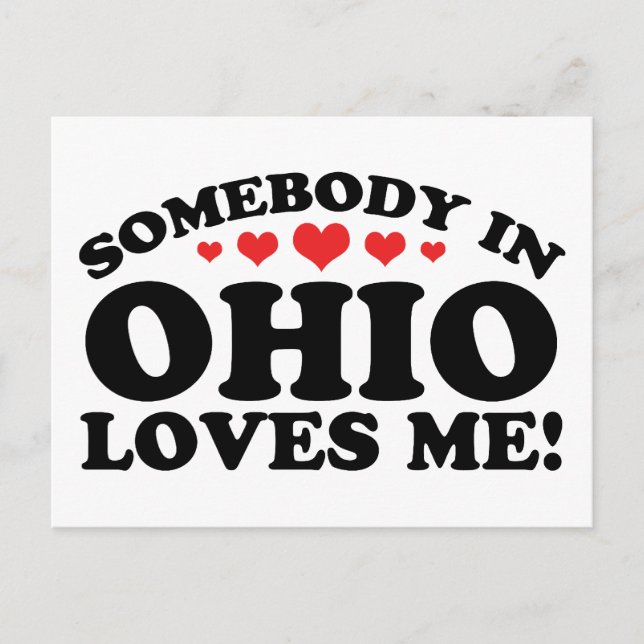Somebody In Ohio Loves Me Postcard (Front)
