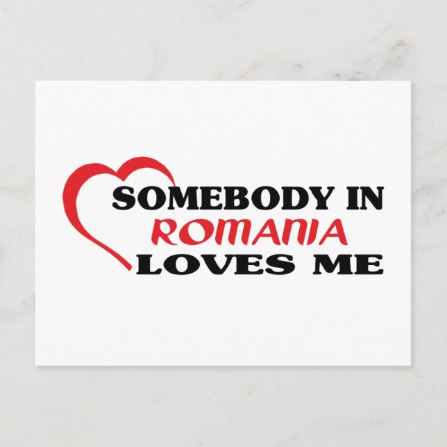 Somebody in Romania Loves Me Postcard (Front)