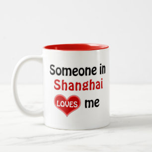 Somebody in Shanghai loves me Two-Tone Coffee Mug