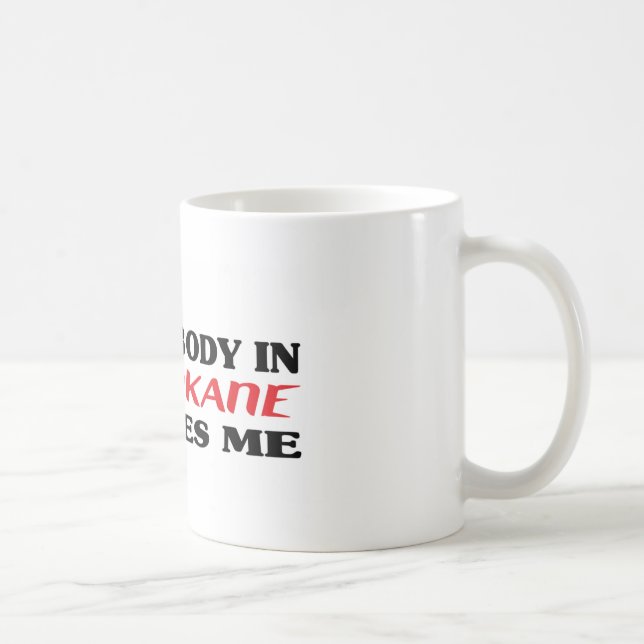 Somebody in Spokane loves me t shirt Coffee Mug (Right)