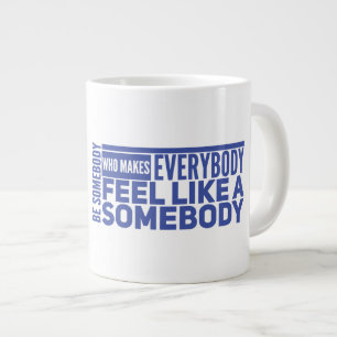 Somebody Jumbo Mug