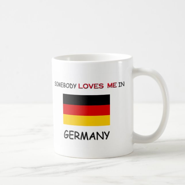 Somebody Loves Me In GERMANY Coffee Mug (Right)
