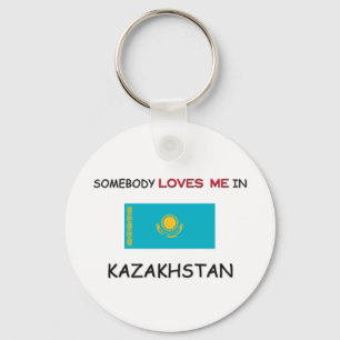 Somebody Loves Me In KAZAKHSTAN Key Ring