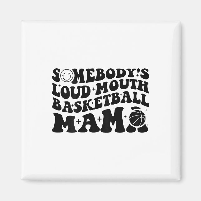 Somebody’s Loud Mouth Sketll Mama Retro Wavy Groov Magnet (Front)