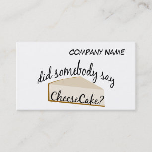 Somebody Say Cheesecake? Business Card
