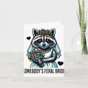 Somebody's Feral Bride Cute Racoon Funny Wedding  Card
