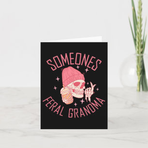 Somebody's Feral Grandma Halloween Skeleton Card