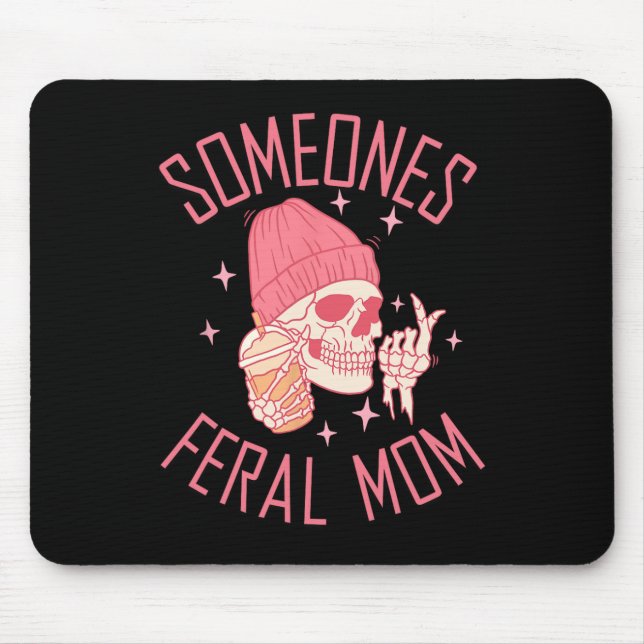 Somebody's Feral Mum Halloween Skeleton Mothers Da Mouse Mat (Front)