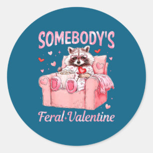 Somebody's Feral Valentine Cute Raccoon Xoxo Valen Classic Round Sticker
