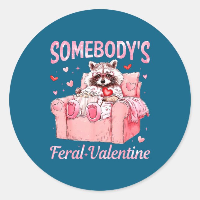 Somebody's Feral Valentine Cute Raccoon Xoxo Valen Classic Round Sticker (Front)