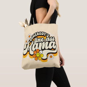 Somebody's fine Mama retro Tote Bag