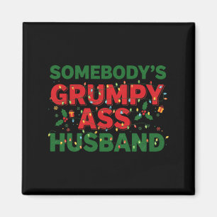 Somebody's Mpy Husband Christmas Shirt _ Funny Xma Magnet