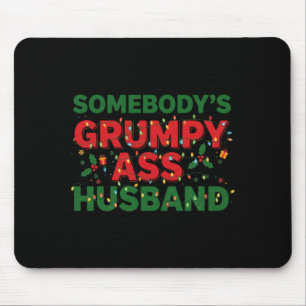 Somebody's Mpy Husband Christmas Shirt _ Funny Xma Mouse Mat