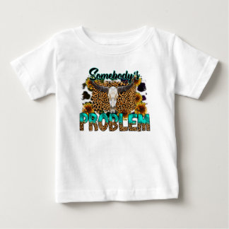 Somebody's Problem Wallen  Baby T-Shirt