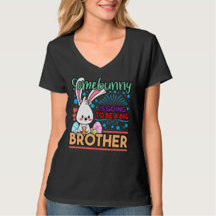 Somebunny Is Going To Be A Big Brother Easter Baby T-Shirt