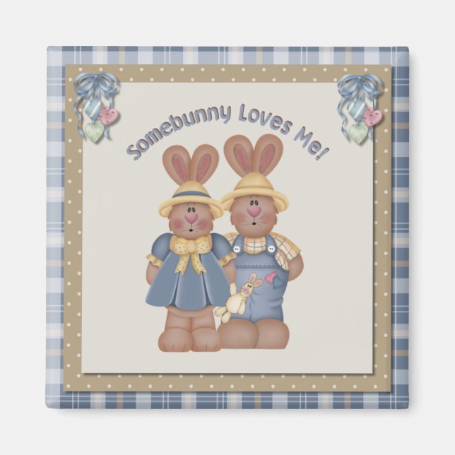 Somebunny Loves Me - Magnet (Front)