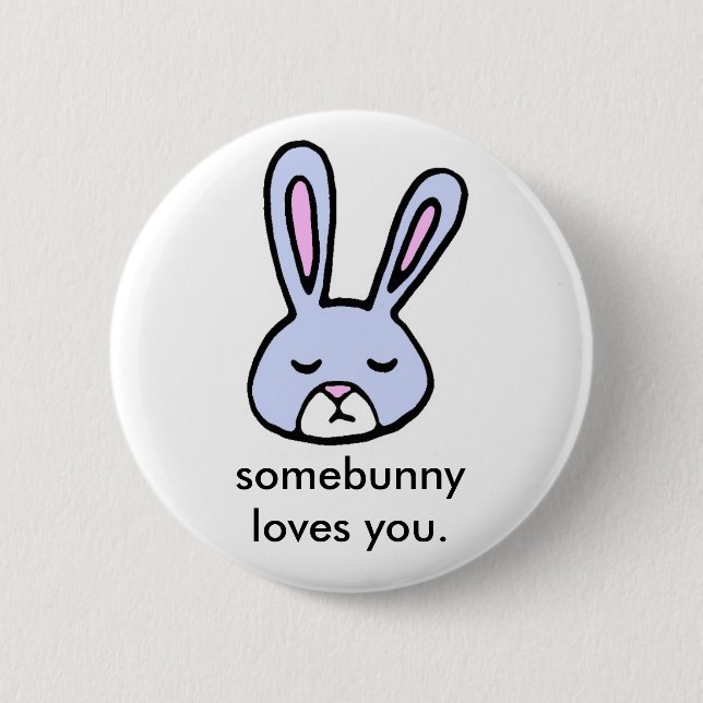 Somebunny Loves You Button (Front)