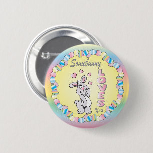Somebunny Loves You Easter Bunny 6 Cm Round Badge